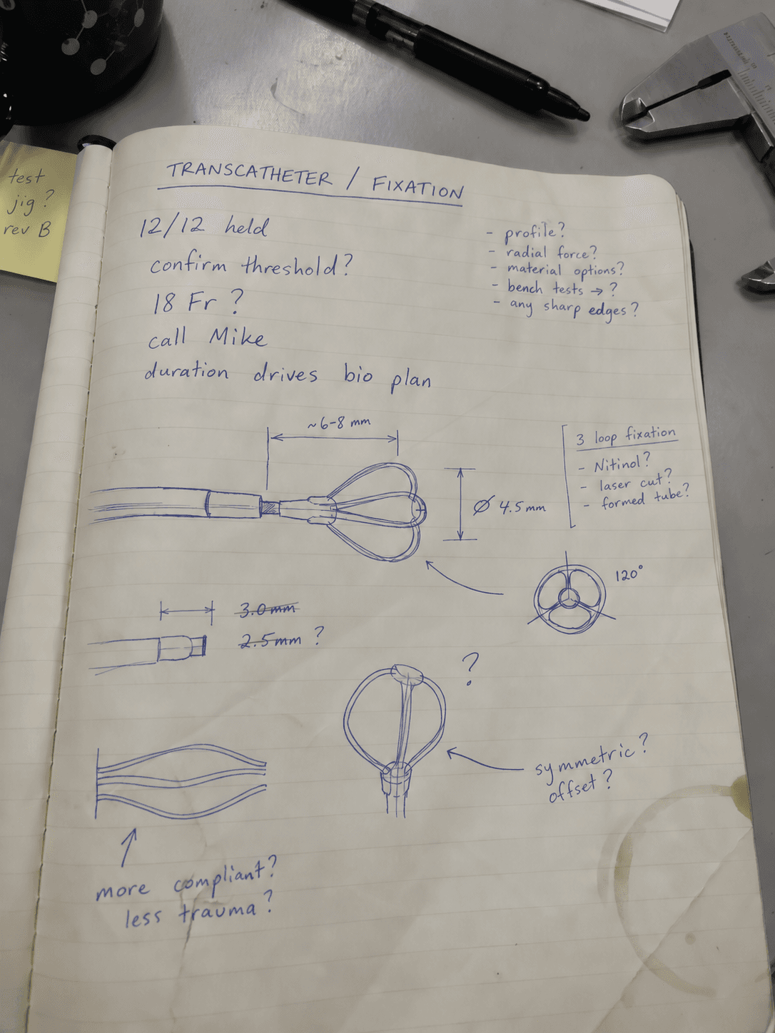 Fictional transcatheter engineering notebook showing fixation sketches, an 18 Fr question, and a note to confirm the load threshold